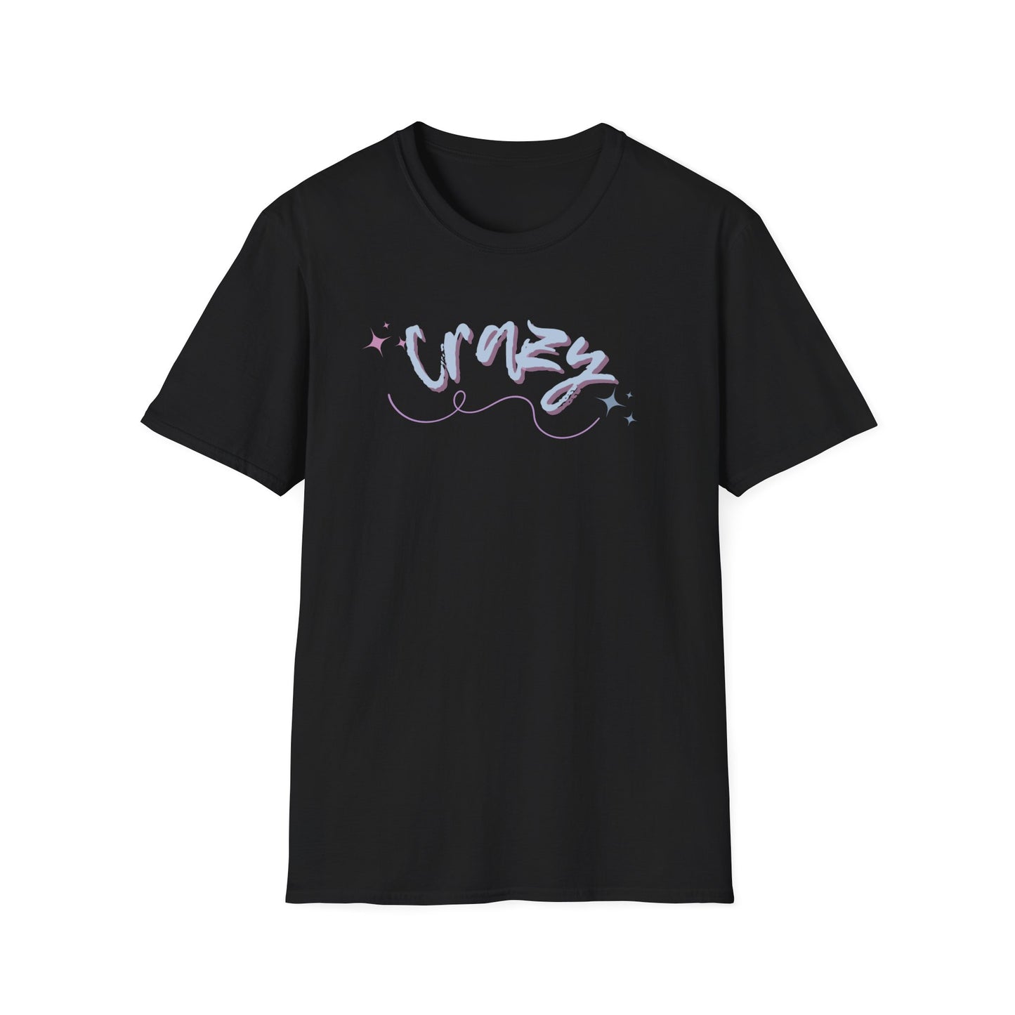 Unisex Softstyle T-Shirt - "CRAZY" Inspirational Tee, Casual Wear, Gift for Friends, Everyday Fashion, Unique Graphic Shirt