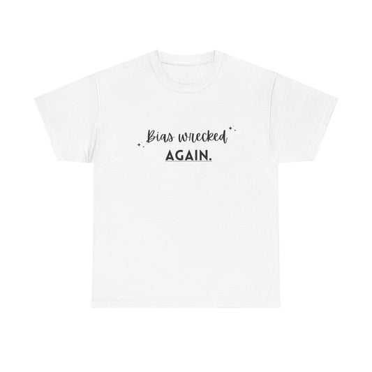 Unisex Heavy Cotton Tee - Bias Wrecked Again, Funny T-Shirt, Gift for Friends, Quirky Casual Wear, Lighthearted Humor Tee