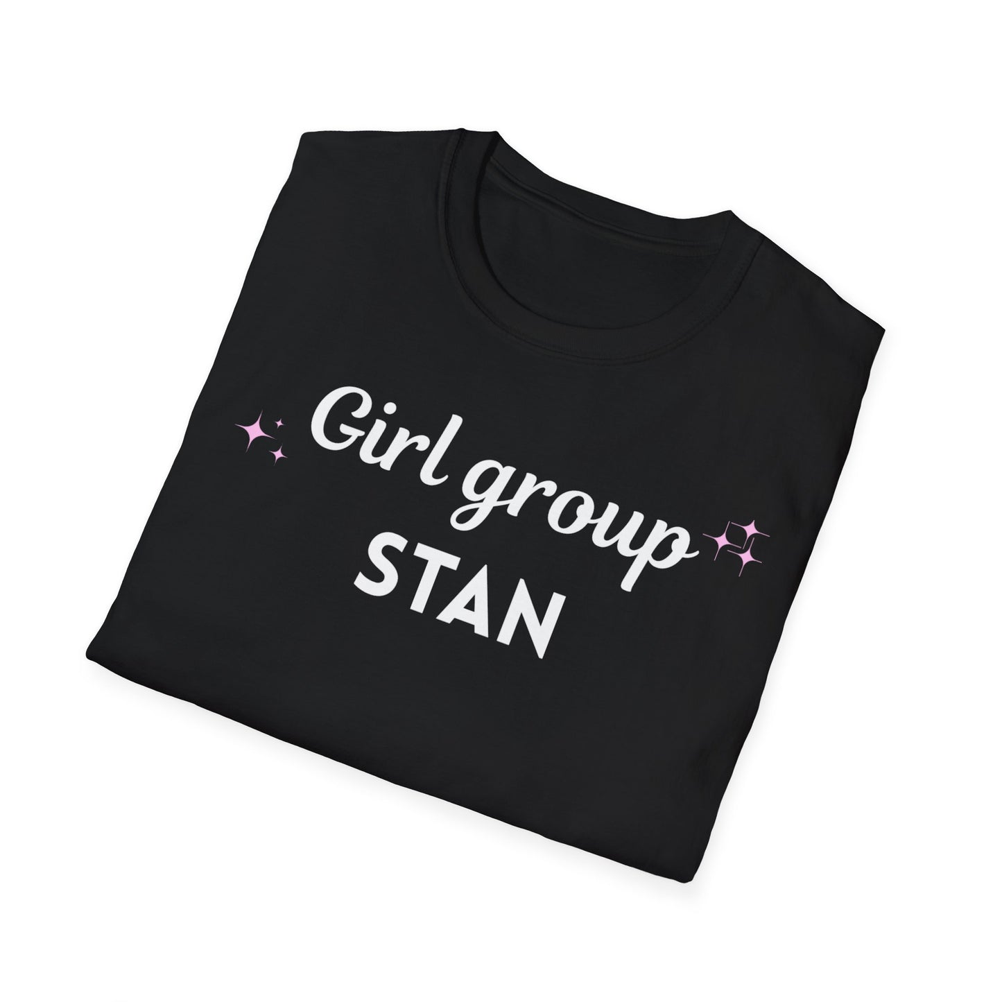 Girl Group Stan T-Shirt | Unisex Softstyle Tee for Fans | Perfect for Concerts, Casual Wear, Gifts